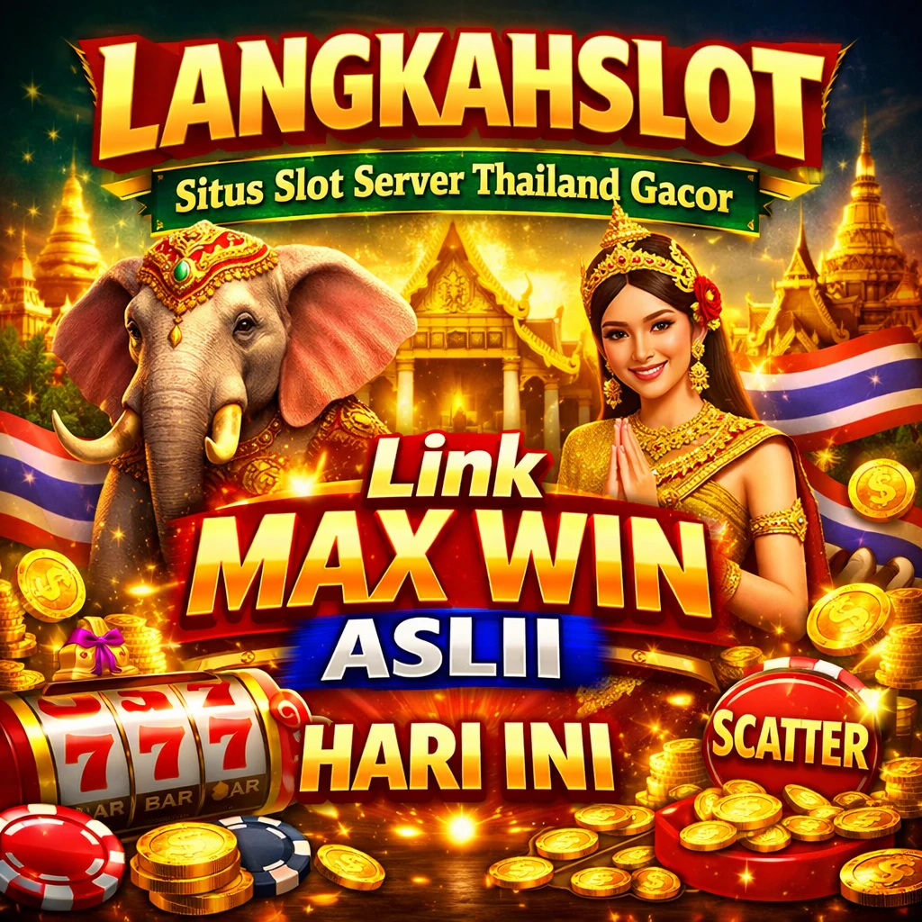 LANGKAHSLOT - Situs Slot Server Thailand Gacor Link Max Win Asli Hari Ini image 1